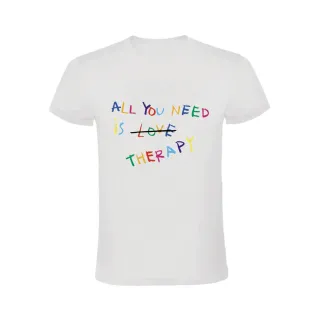 ALL YOU NEED IS THERAPY CAMISETA