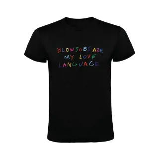 BLOWJOBS ARE MY LOVE LANGUAGE CAMISETA