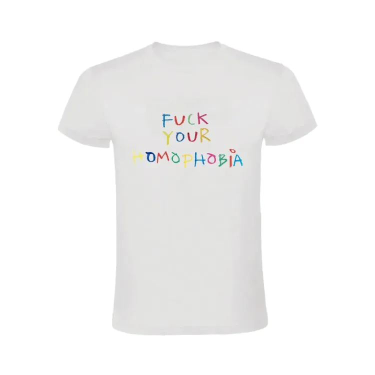 FUCK YOUR HOMOPHOBIA CAMISETA