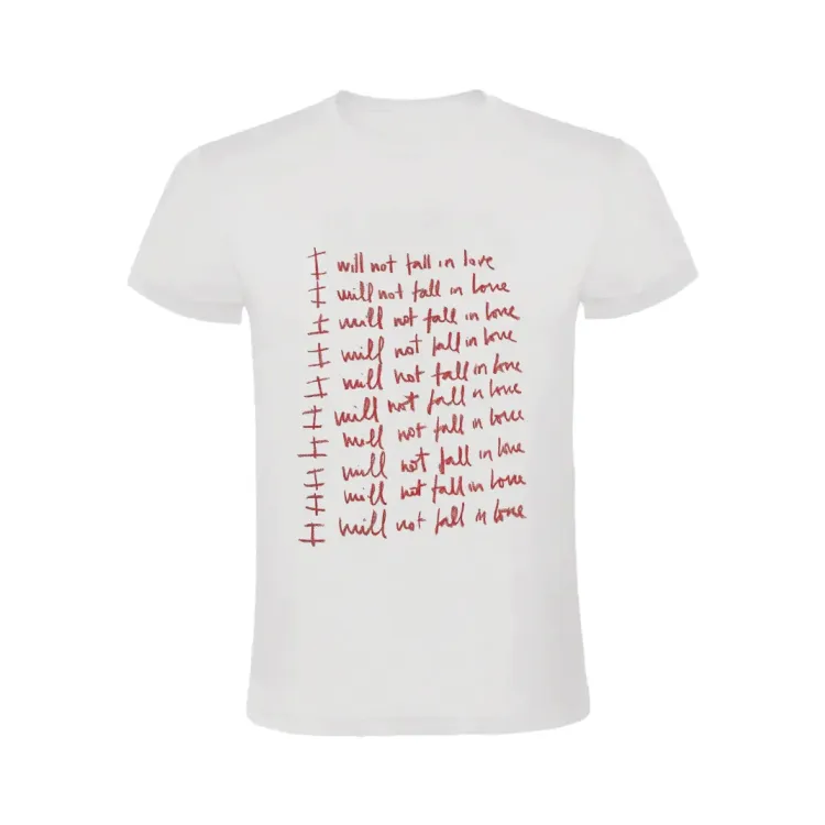 I WILL NOT FALL IN LOVE CAMISETA
