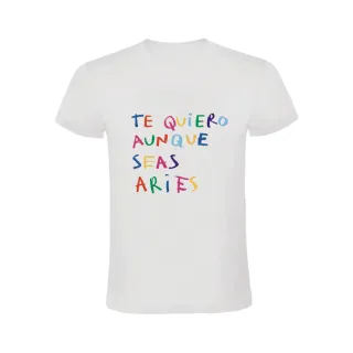 TE QUIERO AUNQUE SEAS ARIES -TSHIRT CACHORRO LOZANO