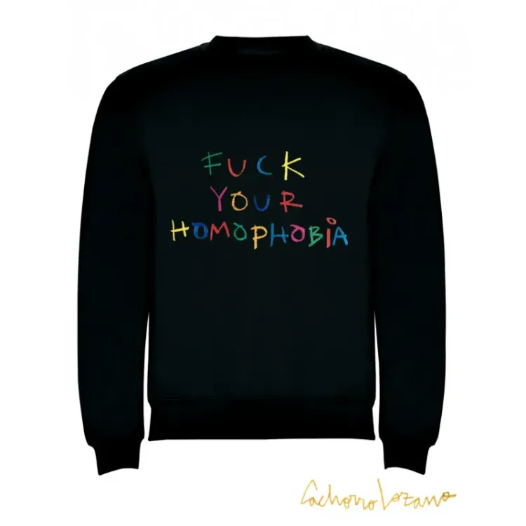 FUCK YOUR HOMOPHOBIA SUDADERA