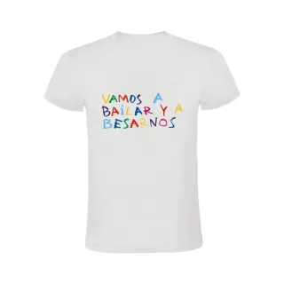VAMOS A BAILAR Y A BESARNOS -TSHIRT CACHORRO LOZANO
