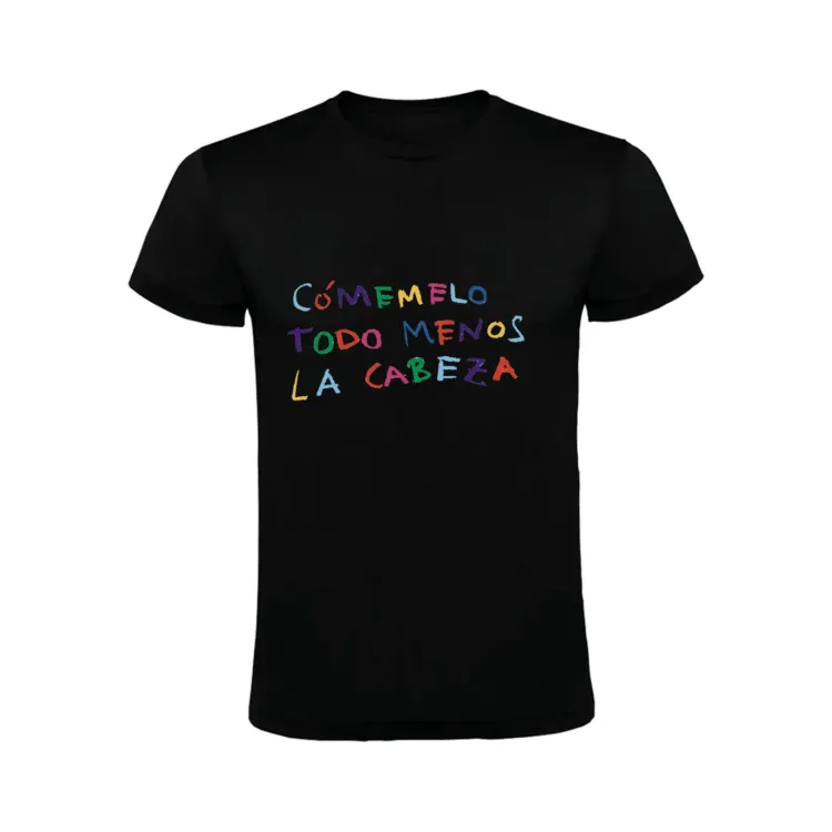 CÓMEMELO TODO MENOS LA CABEZA -TSHIRT CACHORRO LOZANO