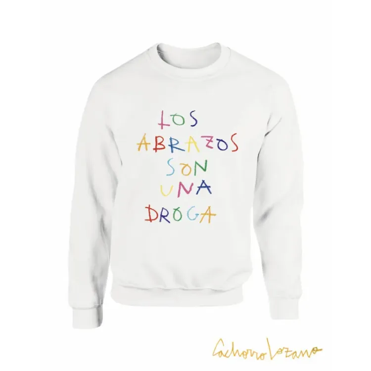 LOS ABRAZOS SON UNA DROGA SWEATSHIRT