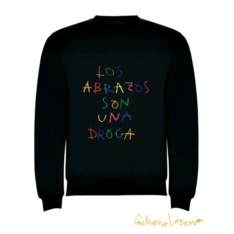 LOS ABRAZOS SON UNA DROGA SWEATSHIRT