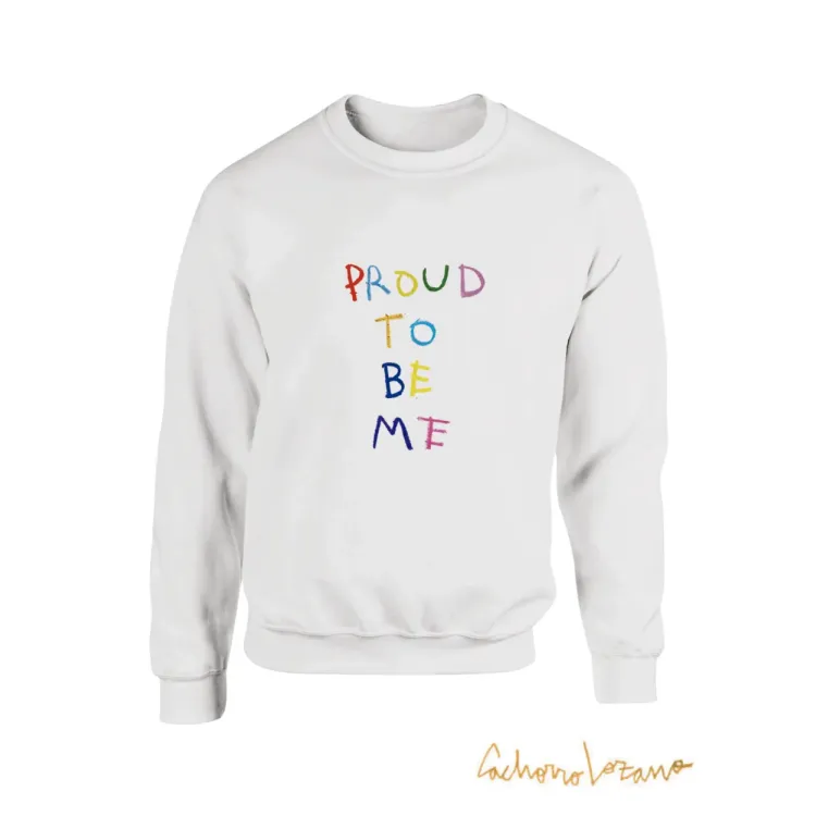 PROUD TO BE ME SUDADERA