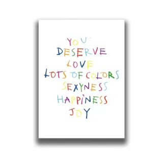 PRINT YOU DESERVE