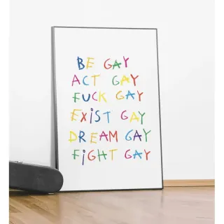 BE GAY BIG PRINT  A1 (59 x 84 CM)