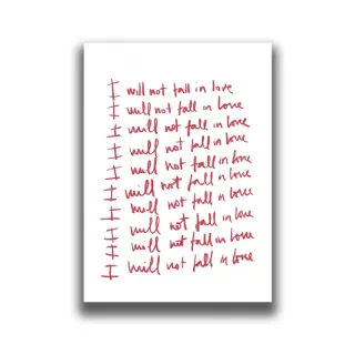 I WILL NOT FALL IN LOVE PRINT