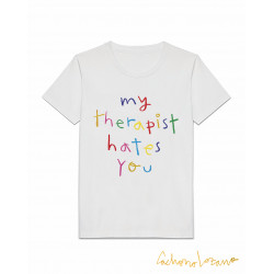MY THERAPIST HATES YOU...