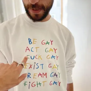 SWEATSHIRT BE GAY