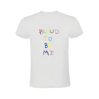 PROUD TO BE ME CAMISETA