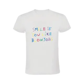 SMILE IF YOU LIKE BLOWJOBS T-SHIRT