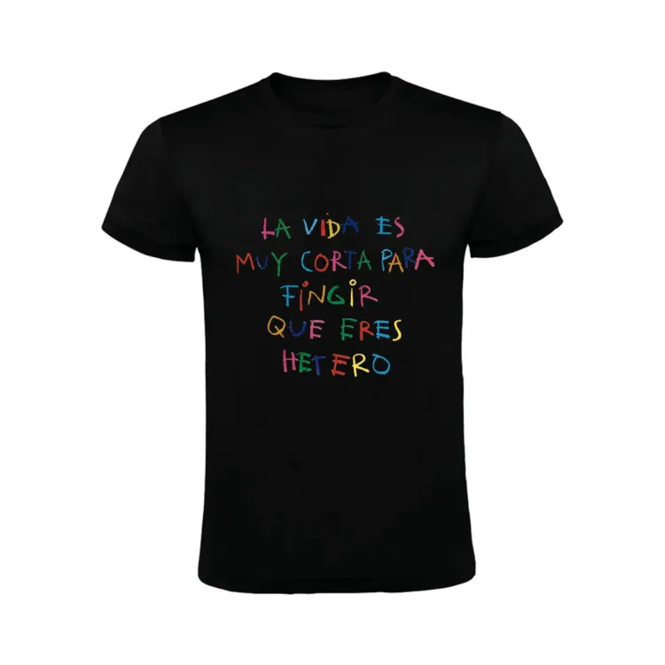 LA VIDA ES MUY CORTA - HETERO- CAMISETA