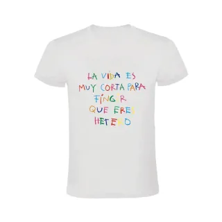 LA VIDA ES MUY CORTA - HETERO- CAMISETA