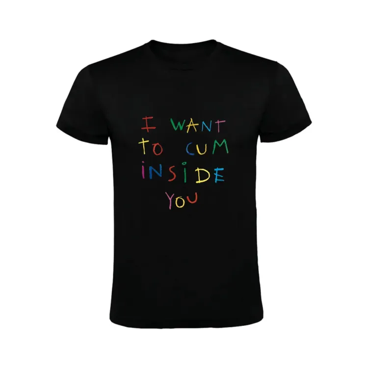 I WANT TO CUM INSIDE YOU CAMISETA