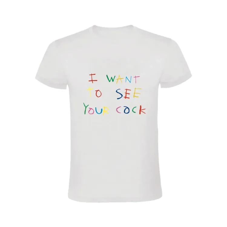 I WANT TO SEE YOUR COCK CAMISETA