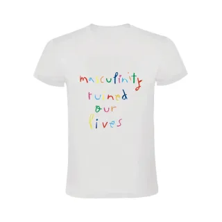 MASCULINITY RUINED OUR LIVES CAMISETA