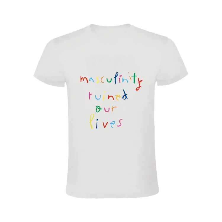 MASCULINITY RUINED OUR LIVES CAMISETA