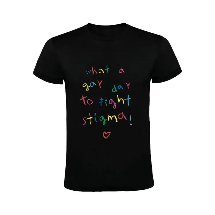 WHAT A GAY DAY TO FIGHT STIGMA! CAMISETA