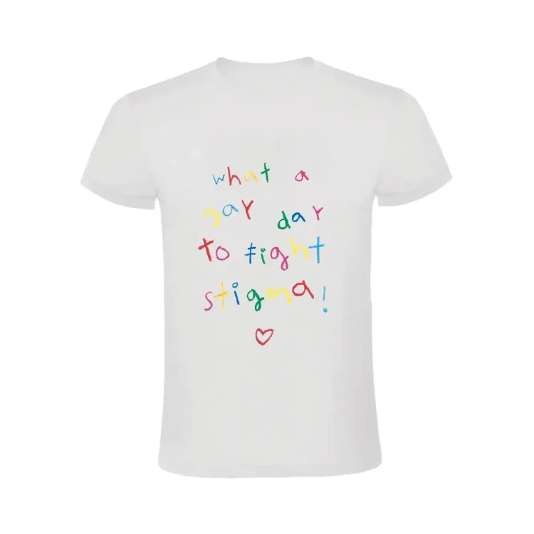 WHAT A GAY DAY TO FIGHT STIGMA! CAMISETA