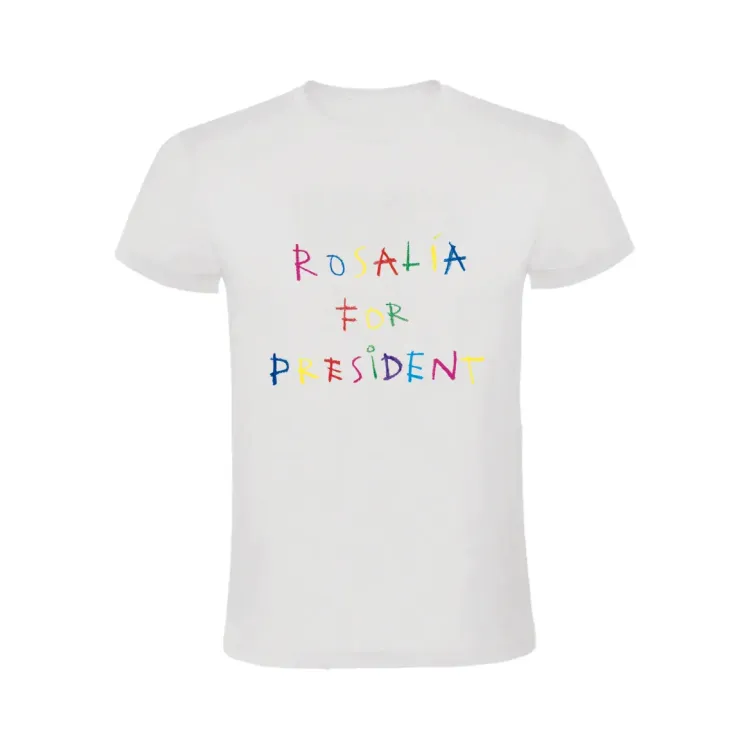 ROSALÍA FOR PRESIDENT CAMISETA