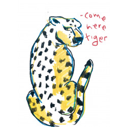 COME HERE TIGER (SOLD)