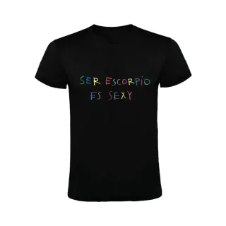 SER ESCORPIO ES SEXY - HORÓSCOPO- CAMISETA