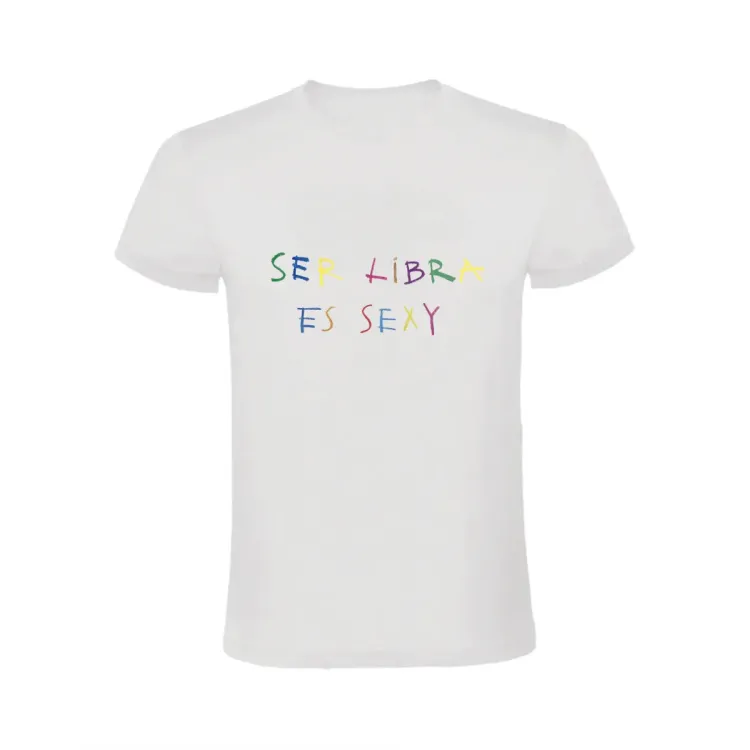 SER LIBRA ES SEXY - HORÓSCOPO- CAMISETA