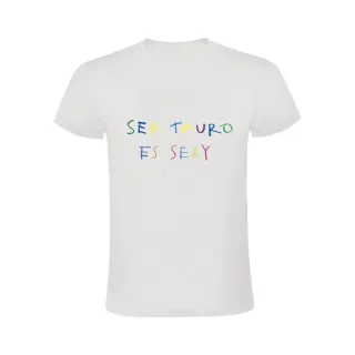 SER TAURO ES SEXY - HORÓSCOPO- CAMISETA